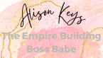 The Empire Building Boss Babe
